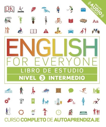 English for Everyone - Libro de estudio (nivel 3 Intermedio): Curso completo de autoaprendizaje (Aprender inglés) von DK